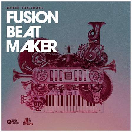 Basement Freaks Presents Fusion Beatmaker - Retro & modern vibes giving you a sense of nostalgia with fresh fusion sounds