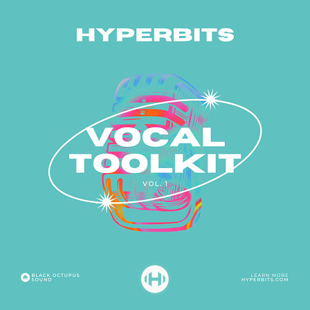 Hyperbits - Vocal Toolkit - Explore the depths of vocal production and sampling with over 550 total samples