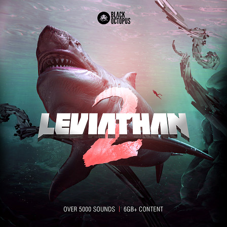 Leviathan 2 - A monstrous pack that's destined to shape the sound of music for years to come