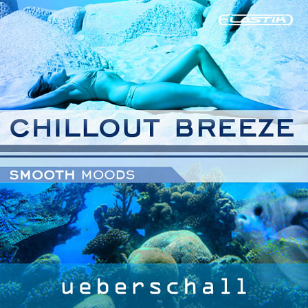 Chillout Breeze - 10 smooth and lush down tempo construction kits