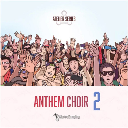 Atelier Series Anthem Choir 2 - Legato Choir Library for Pop, Rock & other Genres