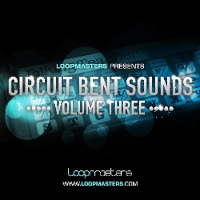Circuit Bent Sounds Vol 3 - The alliance of soldering iron and sampler unleash another round of audio mayhem
