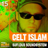 Celt Islam: Sufi Dub Soundsystem - Celt Islam creates music in quite a diverse range of styles and genres