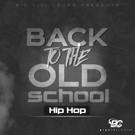 Back To The Old School: Hip Hop - All the sounds and materials needed to create Old School style Hip Hop