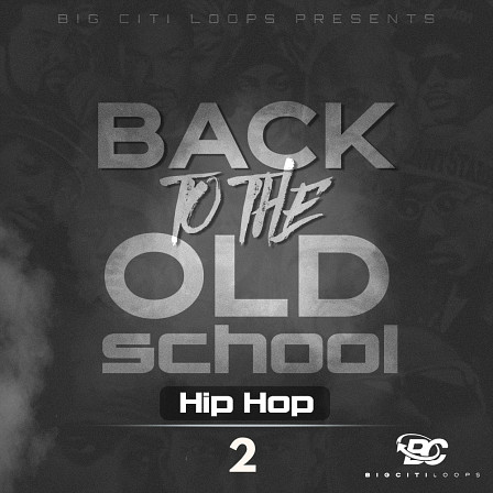 Back To The Old School 2 - All the sounds and materials needed to create Old School style Hip Hop