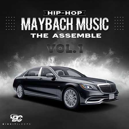 Hip Hop Maybach Music: The Assemble - This pack includes all the must-have elements to build a rich Hip Hop sound