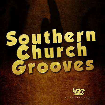 Southern Church Grooves - Big Citi Loops brings you that Southern Gospel music sound