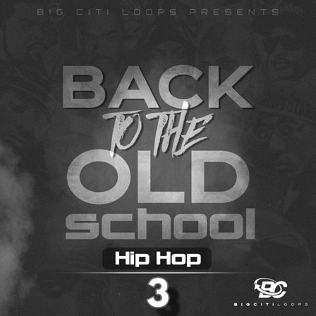 Back To The Old School: Hip Hop 3 - All the sounds and materials needed to create Old School style