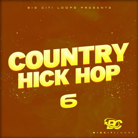 Country Hick Hop Vol 6 - 'Country Hick Hop Vol 6' by Big Citi Loops is a Country and Hip-Hop fusion pack