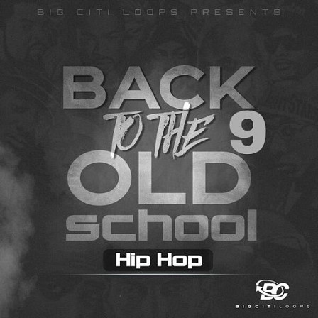 Back To The Old School: Hip Hop 9 - Inspired by Mobb Deep, DJ Premier, RZA, Marly Mal, Havoc, The Alchemist & more