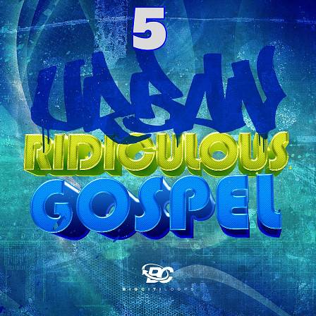 Urban Ridiculous Gospel 5 - These gospel kits will take your game straight to the top