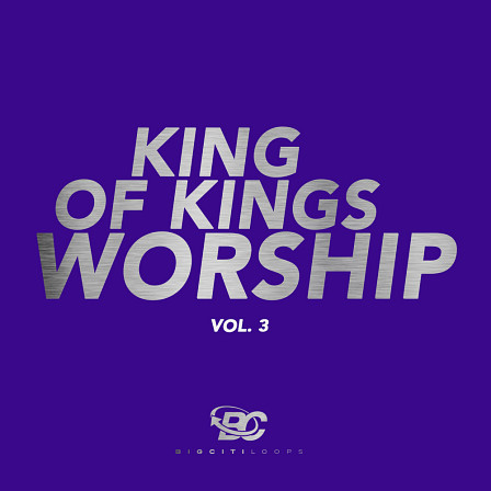 King of Kings Worship Vol 3 - Inspired by artists such as Israel & New Breed, Smokie Norful & Martha Munizzi