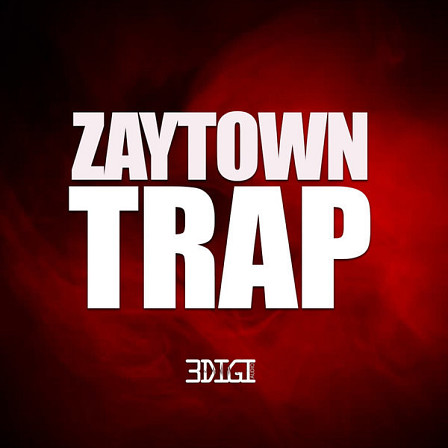 Zaytown Trap - Trappy chord progressions, trunk-rattling 808s, and head nodding hats & more!