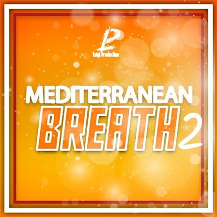 Mediterranean Breath 2 - Amazing Mediterranean samples grouped into three different Construction Kits