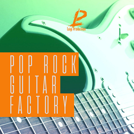 Pop Rock Guitar Factory - 30 electric guitar samples with tempo, key information, and chord progressions.
