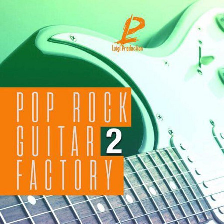 Pop Rock Guitar Factory 2 - 20 electric guitar samples with tempo, key information, and chord progression