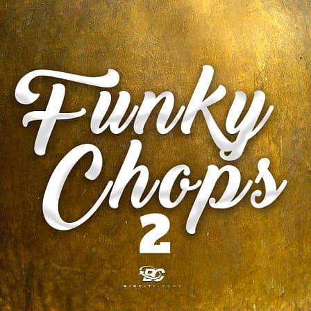 Funky Chops 2 - Use these kits in your Funk, Gospel, Soul, Pop, RnB or even Hip Hop tracks!