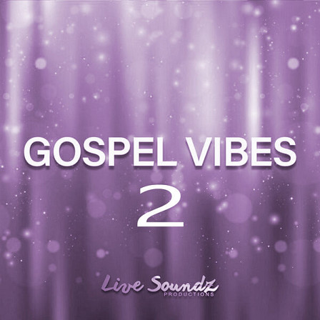 Gospel Vibes 2 - Gospel styled music inspired by Kirk Franklin, Fred Hammond and many more!