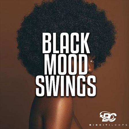 Black Mood Swings - Big Citi Loops brings you three Construction Kits inspired by Lauryn Hill