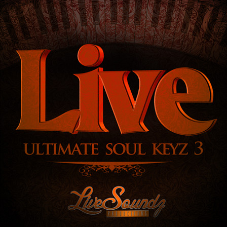 Live Ultimate Soul Keyz 3 - High quality keys, organ and bass loops that will allow you to be very creative!