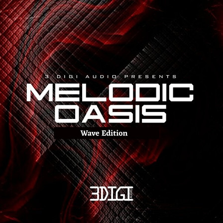 Melodic Oasis: Wave Edition - 50 Melodies to give that sound that stands out from the rest!