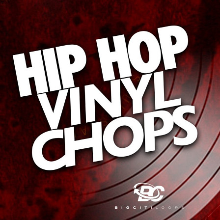 Hip Hop Vinyl Chops - Creative sounds that work with any production genre!