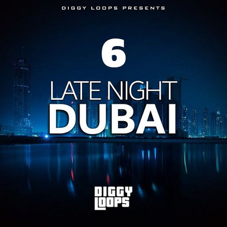 Late Night Dubai 6 - An amazing Soul and R&B Construction Kit pack