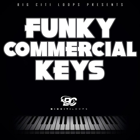 Funky Commercial Keys - Amazing R&B, Funk & Soul kits filled with a combination of hot gripping melodies