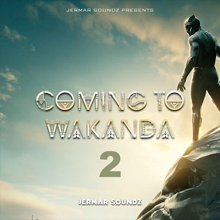 Coming to Wakanda 2 - Unique samples that will take you right into the country of Wakanda.