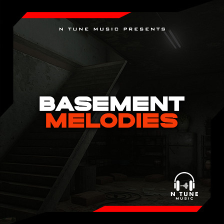 Basement Melodies - 16 Incredible Melodic Sounds that are filled with inspiring melodies