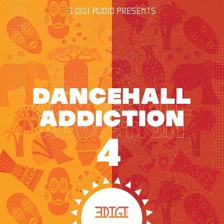 Dancehall Addiction 4 - All the elements needed to make an outstanding production.