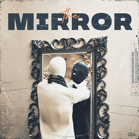 Mirror, The - 'The Mirror' by Cartel Loops features five fresh Construction Kits