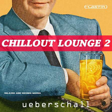Chillout Lounge 2 - Relaxed and refined moods