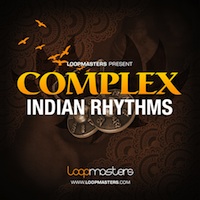 Complex: Indian Rhythms - Indian grooves that focus on odd time signatures for producers worldwide