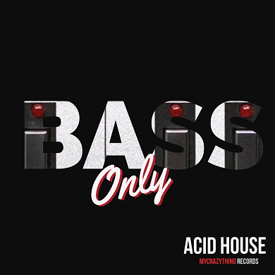 Bass Only Acid House - Acid bass loops & midi files to create new unique sounds