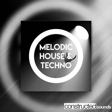Melodic House & Techno - 5 Construction Kits based on analogue gear