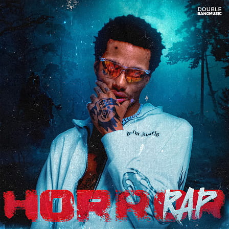 Horror Rap - Horror Rap from Double Bang Music is packed with 5 fresh kits