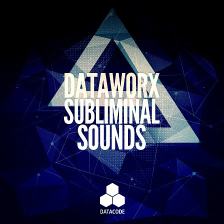 Dataworx Subliminal Sounds - An essential tool for producing Dark, Deep and Hard Techno or Tech House
