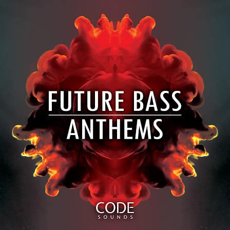 Future Bass Anthems - Everything you need to make your next massive Future Bass or Pop track