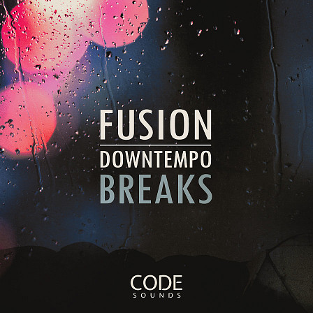 Fusion Downtempo Breaks - An authentic deep dive into the world of Downtempo Breaks and Textures