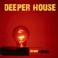 Deeper House - A new side of deep house
