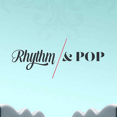 Rhythm & Pop - Fresh, melodic and great sounding Rhythm & Pop Kits