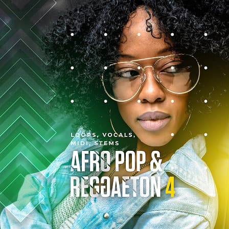 Afro Pop & Reggaeton 4 - 5 Afro Pop & Reggaeton construction kits with instrument & vocal parts!