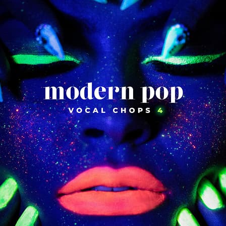 Modern Pop Vocal Chops 4 - Vocal Chops for Pop, Club or even Hip Hop & R&B!