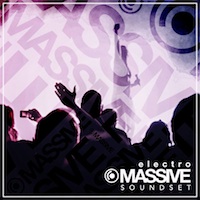Electro Massive Soundset - Looking for inspiring, original and catchy new sounds? Look no further