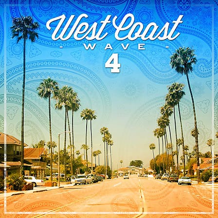 West Coast Wave 4 - The greatest west coast vibe in the highest quality