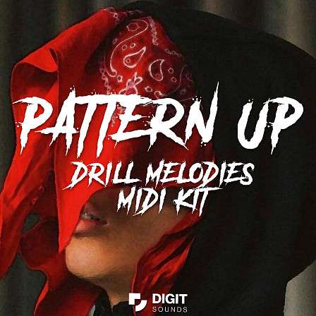 Pattern Up - Drill Melodies MIDI Kit - Pattern Up, and grab your Drill Melodies MIDI Kit now!