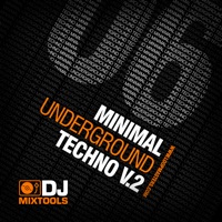 DJ Mixtools 06 - Minimal Underground Techno Vol. 2 - Takes you to the forbidden side of techno