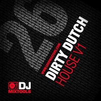 DJ Mixtools 26 - Dirty Dutch House - Four tracks of delicious Electro sounds