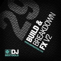 DJ Mixtools 29 - Builds And Breakdown FX Vol.2 - An exclusive collection of brand new build and breakdown FX
